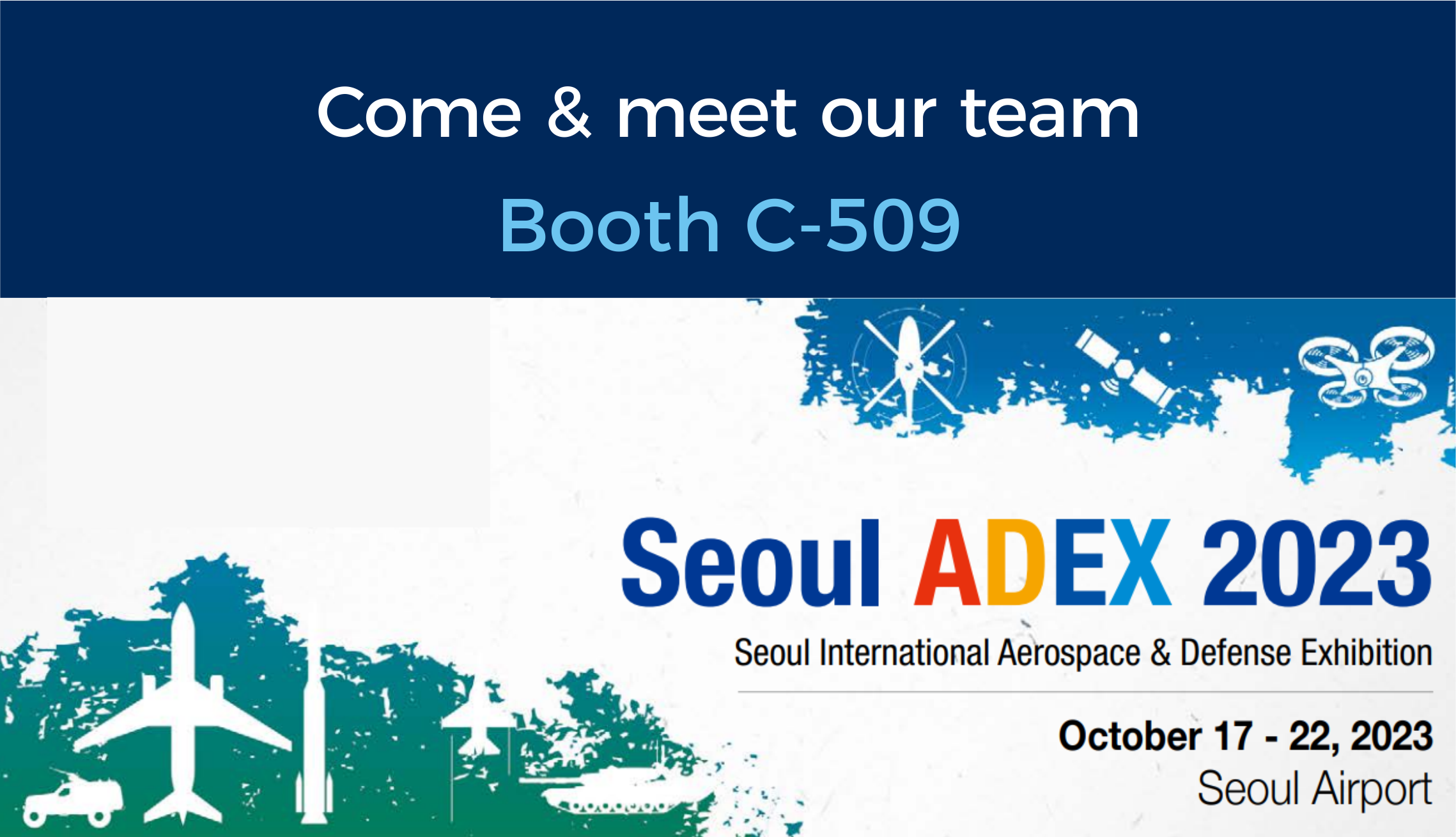 Our team will be present at the ADEX exhibition in Seoul